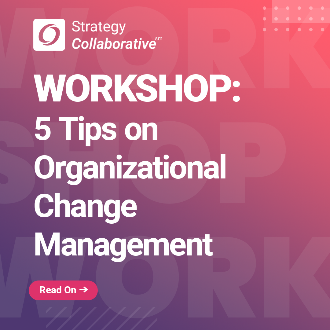 workshop-5-tips-on-organizational-change-management